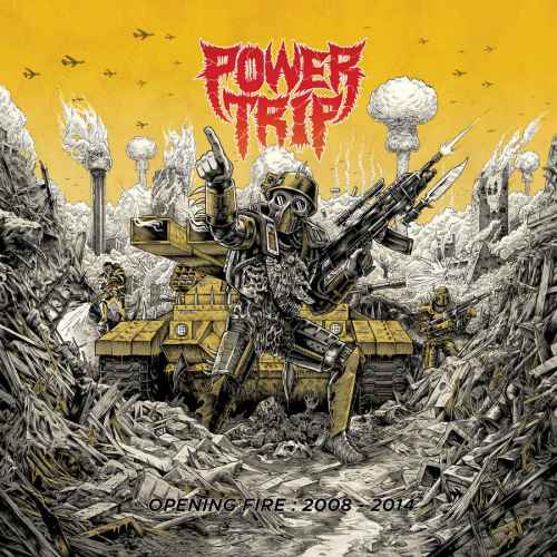 POWER TRIP - Opening Fire: 2008​-​2014 DIGI